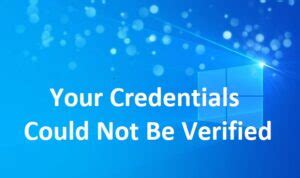 windows smart card logon your credentials could not be verified|my credentials could not be verified windows 11.